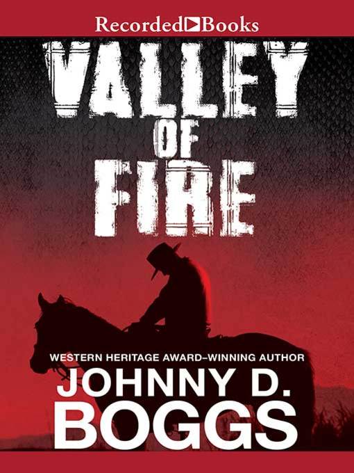 Title details for Valley of Fire by Johnny D. Boggs - Available